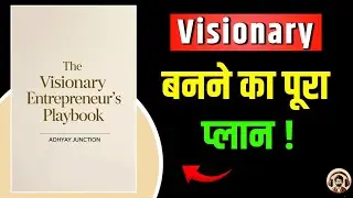 The Visionary Entrepreneur's Playbook - Book Summary | Master Business Growth & Financial Success