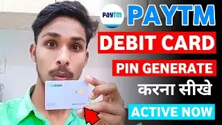 Paytm debit card pin kaise banaye | how to generate paytm atm card pin | physical card active now