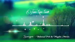 Mishmi Song/Tom tom tom/ Singer: Balemso Pul &Nayalu Minin.