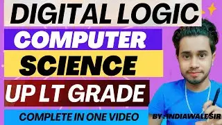 UP LT Grade Computer Science 2025 | Digital Logic & Boolean Algebra Marathon Class | PYQ & Notes