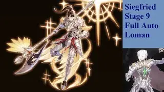 King's Raid: Siegfried (Stage 9) Full Auto - Loman DPS (Manti Set)