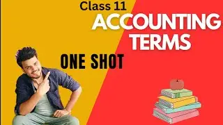 Class 11 Accounting Terms | Basic Accounting Terminology| Mindblowing Accounting