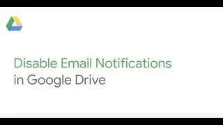 Disable drive notifications in Google Drive