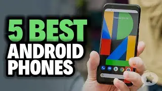 5 Best ANDROID PHONES 2020