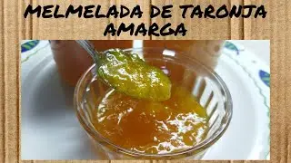 MELMELADA de TARONJA AMARGA - Recepta fàcil - pocs ingredients - dolços en català