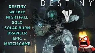 ★Destiny★ Weekly Nightfall Malok Boss Guide & Full Walkthrough Live ★ Solar Burn ★