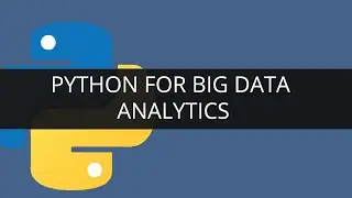 Python for Big Data Analytics - 2 | Python Hadoop Tutorial for Beginners | Python Tutorial | Edureka