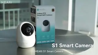 Introducing Meari Indoor PTZ Smart WiFi Camera S1