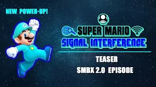 SMBX 2.0 - Super Mario Signal Interference | Teaser