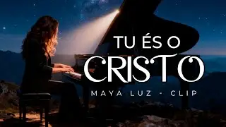 Tu És o Cristo (Oficial) | Maya Luz – Louvor e Adoração Profunda a Jesus.