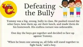 Defeating The Bully , Moral Story , English story Connector Voice
