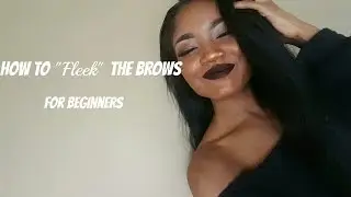 Eyebrow Tutorial | How To Fleek the Brows (for beginners)