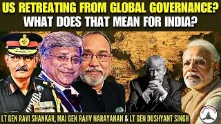 Gunners Shot Clips: Is US retreating from Global Governance? What does India Do? #threegoodgenerals