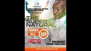 THE DIMENSIONS OF THE SUPERNATURAL||INFALLIBLE PROOFS|| 18TH AUGUST 2024||.