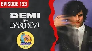 Demi the Daredevil