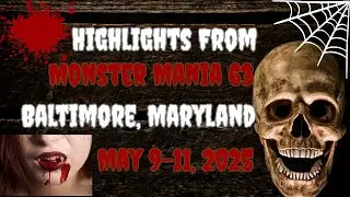 Monster Mania 63 / Highlights from Horror Con