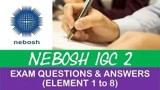 NEBOSH IGC2 Questions & Answers
