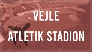 VEJLE ATLETIK STADION &ndash; EX VEJLE BK [4K STADIUM FLIGHT]