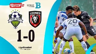 RESUMEN COMPLETO: 22 DE JULIO 1-0 LEONES FC l LIGA ECUABET SERIE B - FECHA 20