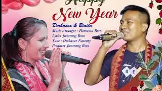 Happy New Year || Official Bodo Aud Music || BBR Production || Binita Ft. Derhasar ||