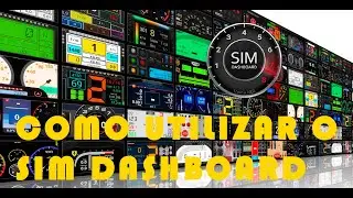 Como usar, instalar e configurar o Sim Dashboard!!