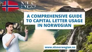 Learn Norwegian | A Comprehensive Guide to Capital Letter Usage in Norwegian | Episode 86
