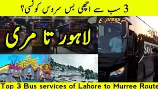 Top 3 Bus Services of Lahore to Murree Route - Murree Snowfall Season