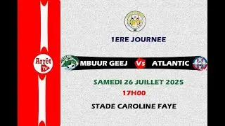 🔴DIRECT :  - ZONE 4 MBUUR GEEJ  vs ATLANTIC - 1ERE JOURNEE