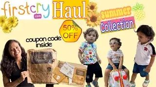 FirstCry Summer Haul | Firstcry Shopping Haul | Firstcry Discount Code