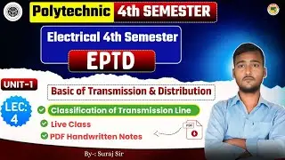 Classification of Transmission Line||Polytechnic 4th Semester EPTD||Electrical 4th Semester EPTD