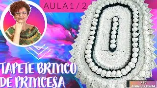 TAPETE CROCHÊ BRINCO DE PRINCESA BARRADO DUPLO (AULA 1\2)