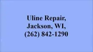 Uline Repair, Jackson, WI, (262) 842-1290