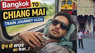 SIRF 230 Rs. Mein Thailand Ki First Class Train 😱 | Bangkok to Chiang Mai Full Journey
