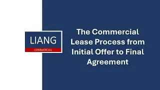 The Commercial Lease Process from Initial Offer to Final Agreement