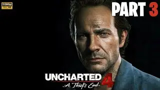 Uncharted 4 &ndash; Part 3: The Malaysia Job | PC Gameplay Walkthrough [1080p 60FPS]