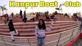 kanpur boat club | kanpur boat club ganga bairaj vlog 2023 | kanpur boat club timings