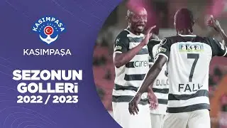 Kasımpaşa | 2022/23 Sezonu Tüm Golleri | Süper Lig