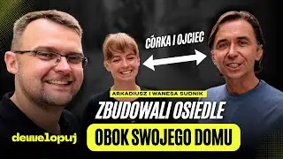 Wybudowali osiedle obok swojego domu