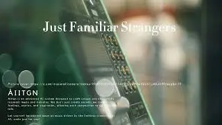 Just Familiar Strangers. #citypop #cover #aimusic #citypopbeats #citypopvibes #citypops