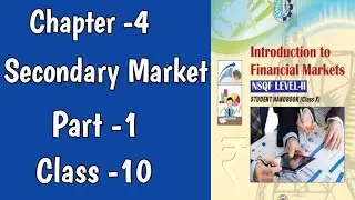 Chapter -4 of Financial Markets Management for class 10 (Part -1)