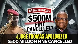 Judge Thomas Apologizes to Ibrahim Traor&eacute; Over $500M Lawsuit | Africa Reacts Powerfully