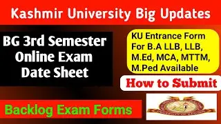 KU Entrance Forms For Professional Courses Available | BG 3rd sem Online Exam Datesheet