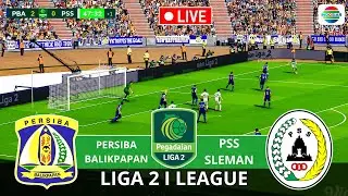 PERSIBA BALIKPAPAN vs PSS SLEMAN | PENGADAIAN LIGA 2 I LEAGUE 2025/2026 | Sengit | Virtual Match