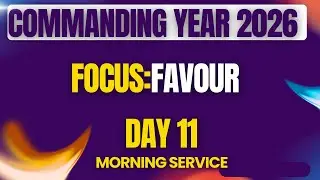 COMMANDING YEAR 2026 || DAY 11|| MORNING SERVICE || FOCUS: DIVINE FAVOUR|| PST WINNIE||15.1.26