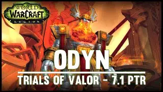 Odyn - Trials of Valor - 7.1 PTR - FATBOSS