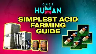 Super Easy PASSIVE Acid Farm Guide in Once Human!