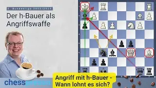 ☕ chesspresso #30 || Der h Bauer als Angriffswaffe