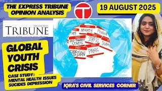 Express Tribune Opinion Analysis|GlobalYouth Crisis|MentalHealth Crisis| Pakistan Youth| Depression|