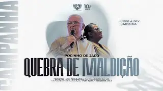 POCINHO DE JACÓ | 11º DIA DA CAMPANHA QUEBRA DE MALDIÇÃO - 26.01.2026