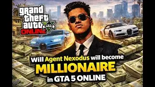 Will Agent Nexodus will become millionaire or not #GTALIVe